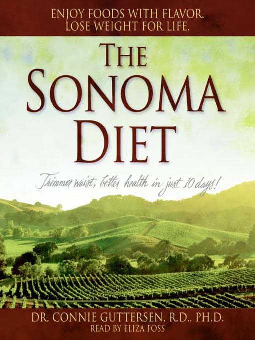 Title details for The Sonoma Diet by Connie Guttersen - Available